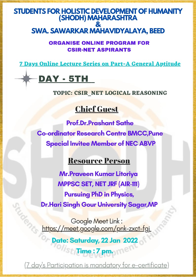 ShaikhSobiya3's tweet image. DAY-5 Topic: #CSIR_NET Logical Reasoning
Chief Guest:Prashant Sathe Sir
Special Invitee Member of NEC @ABVPVoice
Resource Person:Mr.Praveen Kumar
SET,NET JRF (AIR-111) 
Pursuing P.hd in Physics
Sagar University,MP
Date:22 Jan 2022
Time :7 pm
@pvsathesir @SinghkiRay @iDrAlokPandey