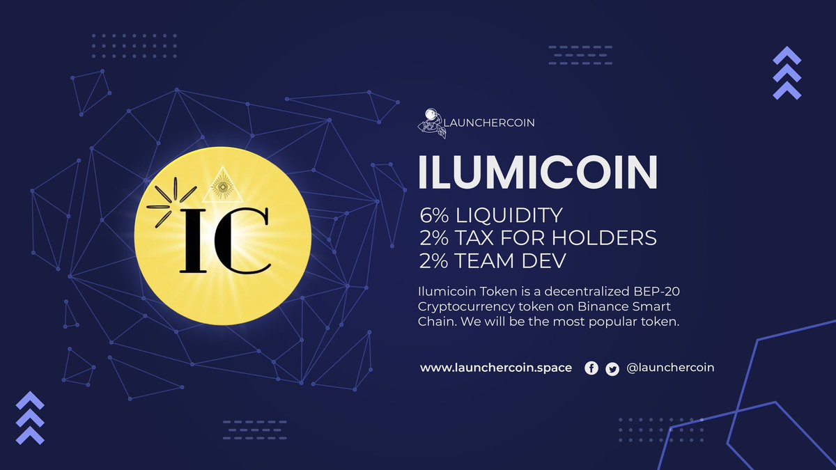 Altcoincall's tweet photo. Ilumicoin Token is a decentralized BEP-20 Cryptocurrency token on Binance Smart Chain. Ilumicoin will be the most popular token.
6% Luquidity
2% Tax For Holders
2% Team Dev
#ilumicoin #launchercoin https://t.co/nbz0rptPxM