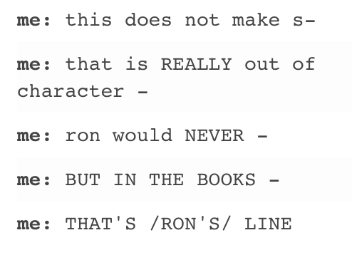 Me watching Harry Potter