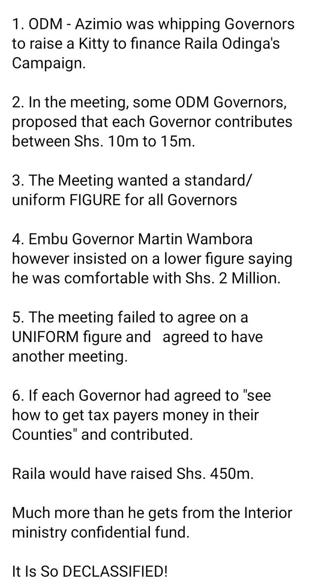 OleItumbi's tweet image. HNIB agents are reporting:

1. ODM - Azimio was whipping Governors to raise a Kitty to finance Raila Odinga&apos;s Campaign.

2. In the meeting, some ODM Governors, proposed that each Governor contributes between Shs. 10m to 15m.

..It Is So DECLASSIFIED!