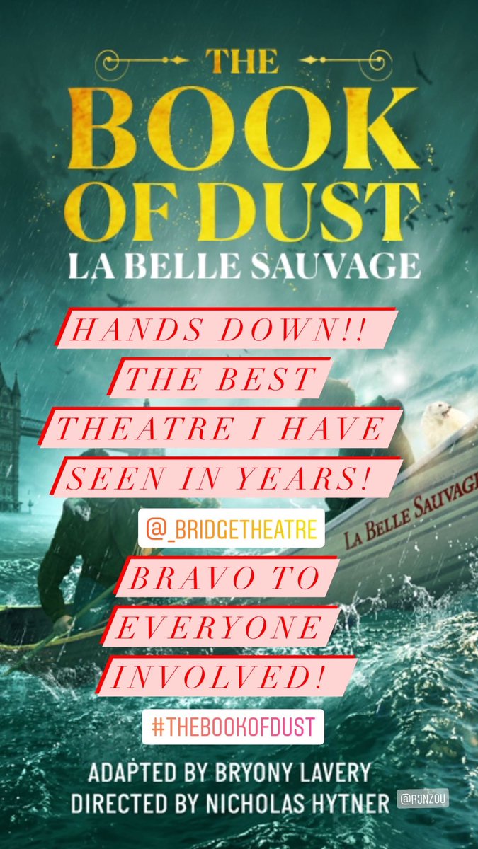 RNerantzoulis's tweet photo. Saw #thebookofdust at @_bridgetheatre last night. Best theatre I’ve seen in years. Congratulations to director #nicholashytner and all the cast. BRAVO #theatre #play #actor https://t.co/NSHcJSz982