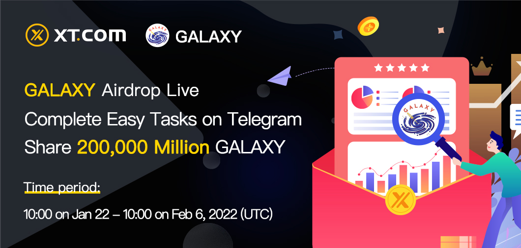 XTexchange's tweet photo. 🎁 GALAXY @GalaxyCoin589 Airdrop Coming soon 🚀

 ⏰ Time: 10:00 Jan 22- 10:00 Feb 6 (UTC)

💰 Complete Telegram Tasks! Share 200,000 Million GALAXY！

Interact with 👉 @xt_airdrops_bot 👈  on Telegram  ! 

🍬 Stay tuned for more airdrops 🍬
https://t.co/gQlrEOX6Cq https://t.co/fZW42QcW9n
