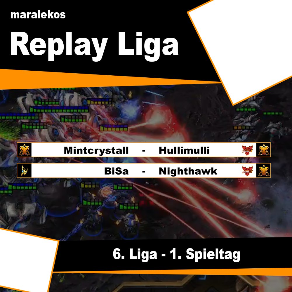 Auch am Samstag gehts wieder rund mit dem Casten der Replay Liga. Wir starten mit der 6. Liga
<a href="/mintcrystall/">Mintcrystall</a> vs. <a href="/team_pheeniX/">team pheeniX</a> Hullimulli
BiSa vs. <a href="/team_pheeniX/">team pheeniX</a> Nighthawk

twitch.tv/maralekos