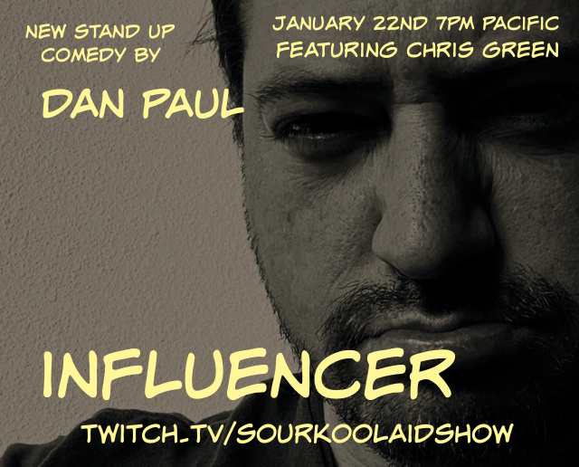 Tonight is the night. How often do you watch comedy live as it happens? 7pm pacific. No cover charge. twitch.tv/sourkoolaidshow