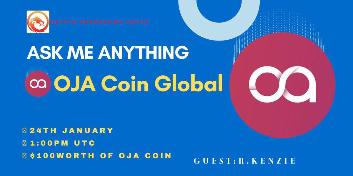 🎙️We're pleased to announce our next #AMA with ojacoin on 24th jan 2022 at 1:00PM UTC

💰Rewards Pool: $100

🏠Venue: <a href="/CryptoDragonAMA/">Crypto Dragon || 𝗔𝗠𝗔+𝗦𝗽𝗮𝗰𝗲</a>

〽️Rules:
1⃣ Follow
<a href="/CryptoDragonama/">Crypto Dragon || 𝗔𝗠𝗔+𝗦𝗽𝗮𝗰𝗲</a>
<a href="/ojacoin/">OJA Coin (OJX)</a>
2⃣ Like &amp; RT
3⃣ Comment Questions &amp; Tag 3 Friends (Max 3 questions)
