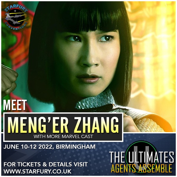 World first convention appearance!Meng'er Zhang, star of the hit Marvel film Shang Chi And The Legend Of The Ten Rings will be joining us at Ultimates Agents Assemble, from 10 to 12 June at HiltonBirmingham!

More exciting guests to be announced soon!

htto://www.starfury.co.uk