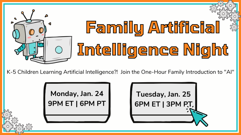 CSisElementary's tweet photo. Join us for Family Artificial Intelligence Night!! 🤖
Click a link to sign up!

Monday, January 24 - 9PM ET/6PM PT
https://t.co/TUJwhI9YUQ

Tuesday, January 25 - 6 PM ET/3PM PT
https://t.co/ECnYLfVs3K

#FamilyCodeNight #ai #artificialintelligence #EverySchoolCan #CSforALL https://t.co/HK7tskrvIa