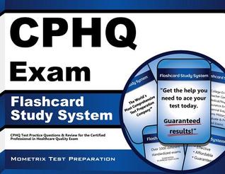 PDF] Free Read CPHQ Exam Flashcard Study System: CPHQ Test Practice  Questions and Review for the Certified Professional in Healthcare Quality  Exam Full Pages N / Twitter