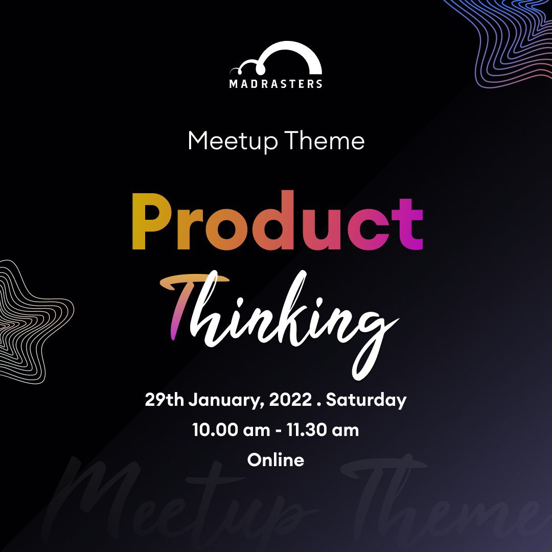 madrasters's tweet photo. Meetup theme for Jan 2022 - Product Thinking!
#MadrastersMeetup #madrasters #MeetUp #designers #UI #UX #ExperienceDesign https://t.co/Ng7EVIr7XM
