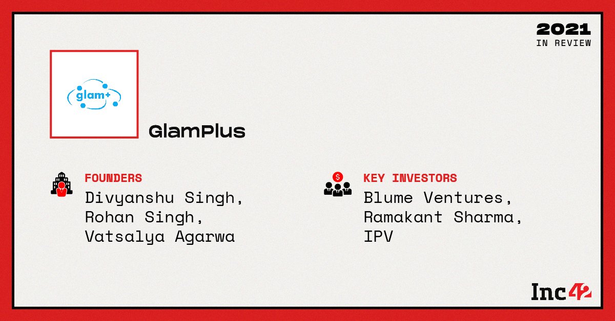 Inc42's tweet photo. ➡️@glamplus20
@divyanshucallin

#2021InReview https://t.co/qpyKDBTJbD