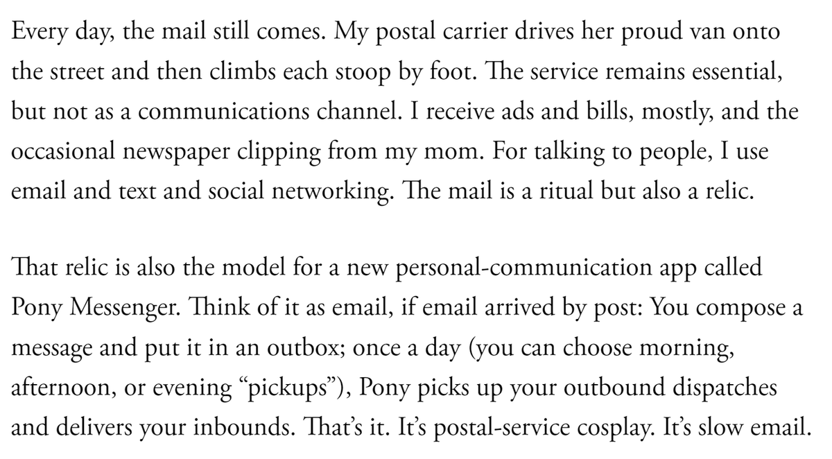 We seem to have come a full circle. There’s now an app for…mimicking postal mail. 

Is slowing down the Internet the answer to reclaiming a sense of sanity from the feature/notification sensory overload that we deal with daily? 
theatlantic.com/technology/arc…