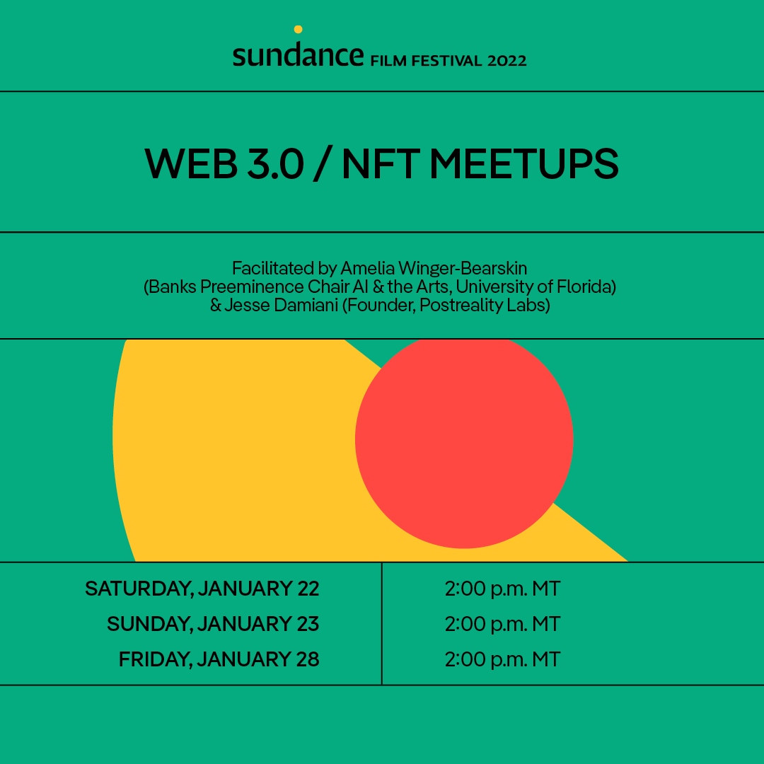 sundancefest's tweet image. Join this series of meetups to engage and explore what blockchain and NFT technologies mean in our careers and community building: Web 3.0 / NFT Meetups, today at 2:00 PM MT, facilitated by Amelia Winger-Bearskin &amp;amp; @JesseDamiani sndnc.org/3fOnaqv #Sundance