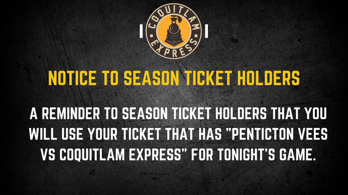 BCHLExpress's tweet photo. A notice to season ticket holders; you will use your ticket that has "Penticton Vees vs. Coquitlam Express" for tonight's game.
#BCHL60 | #Express20 https://t.co/4uAArXf3O0