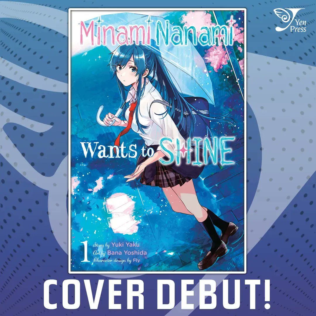 yenpress's tweet photo. Cover Debut! - Minami Nanami Wants to Shine, Vol. 1

Mimimi stocks continue to rise. Get in on this safe investment now.

Pre-order here: https://t.co/8jR7TfqLv1 https://t.co/PTebhEziRC