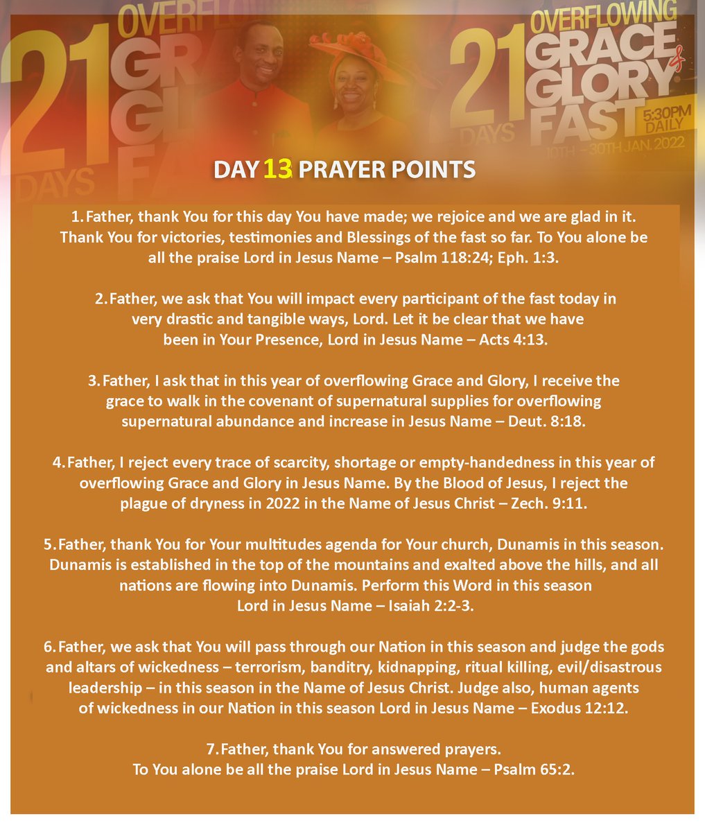drpaulenenche's tweet photo. #January2022 #2022OverflowingGraceAndGloryFast #Day13 #OurMonthOfDivineDirectionAndVision #OurYearOfOverflowingGraceAndGlory
2022 OVERFLOWING GRACE AND GLORY FAST – DAY 13 – SATURDAY 22ND JANUARY 2022
ANCHOR SCRIPTURE(S): HEBREWS 4:16
Dr Paul Enenche https://t.co/c3tGcl4uFw