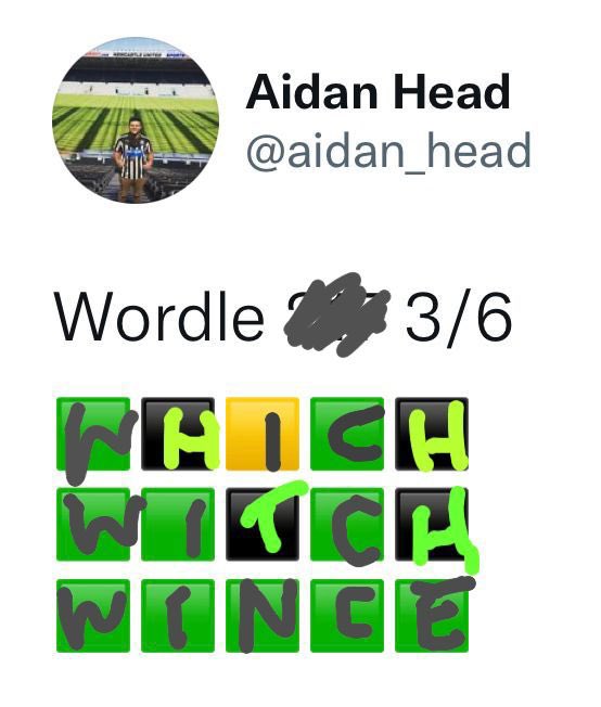 Dangerboy78's tweet image. A new way to play #Wordle. Looking at other peoples results and trying to find out their starting word. How did I do @aidan_head ?