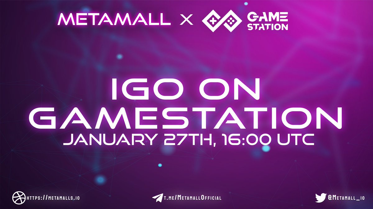 💥Metamall announce IGO on Gamestation !! 💥

🤠All set to launch their #IGO on <a href="/GameStationIO/">GameStation</a>
, January 27, 4pm UTC📅

➡️Ticker - $MALL
🤩Public Sale Price - $0.005
  
📰Check out for more info➡️ t.ly/bSPH 

<a href="/Metamall_io/">Metamall</a> <a href="/GameStationIO/">GameStation</a> #thecryptolifestyle
