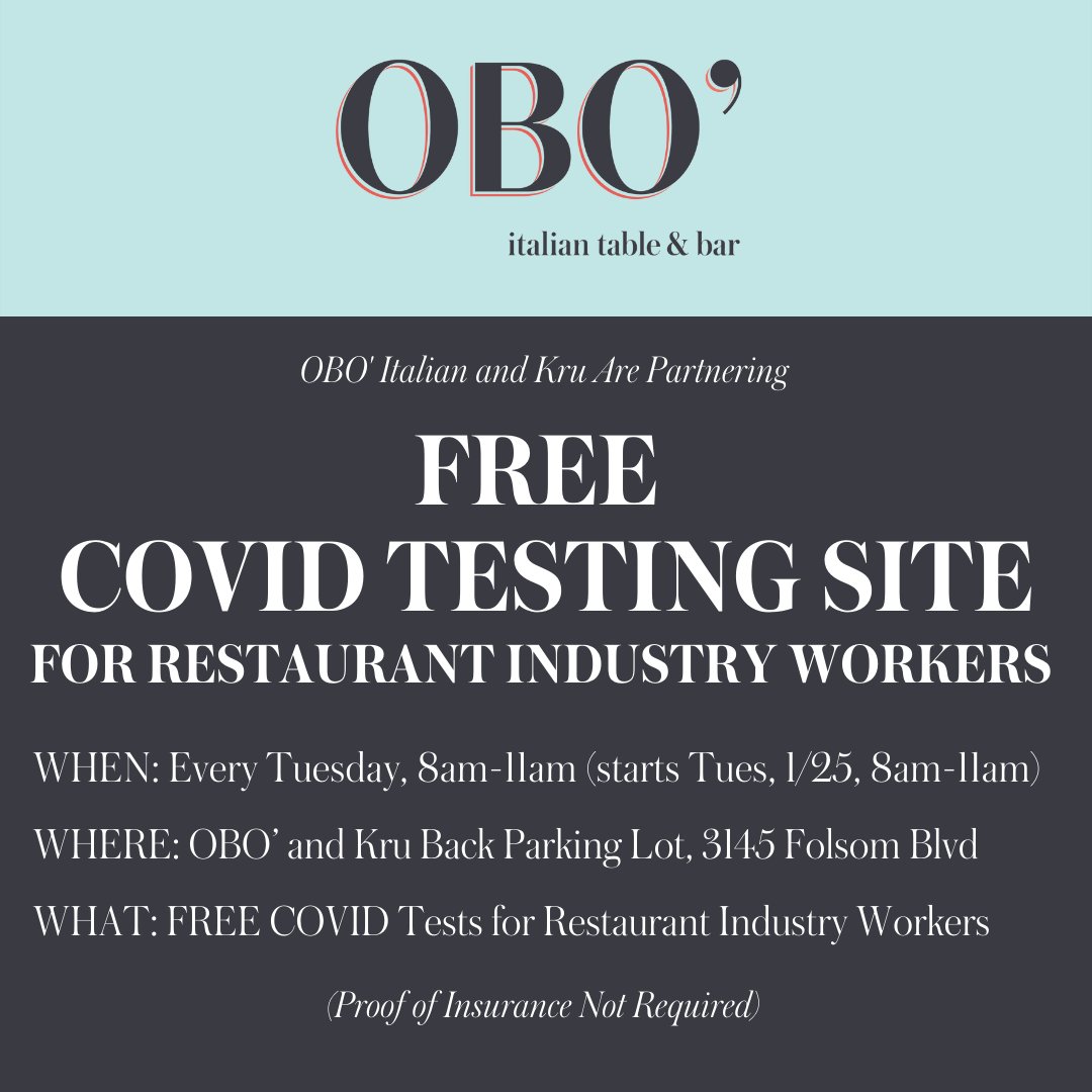 Starting Tuesday, January 25 from 8am-11am, SFR's OBO' Italian Table &amp; Bar is partnering with <a href="/krusacramento/">Kru</a> to bring FREE COVID Testing for those who work in the Restaurant Industry. Please share and let's get the word out to our Restaurant Industry family!