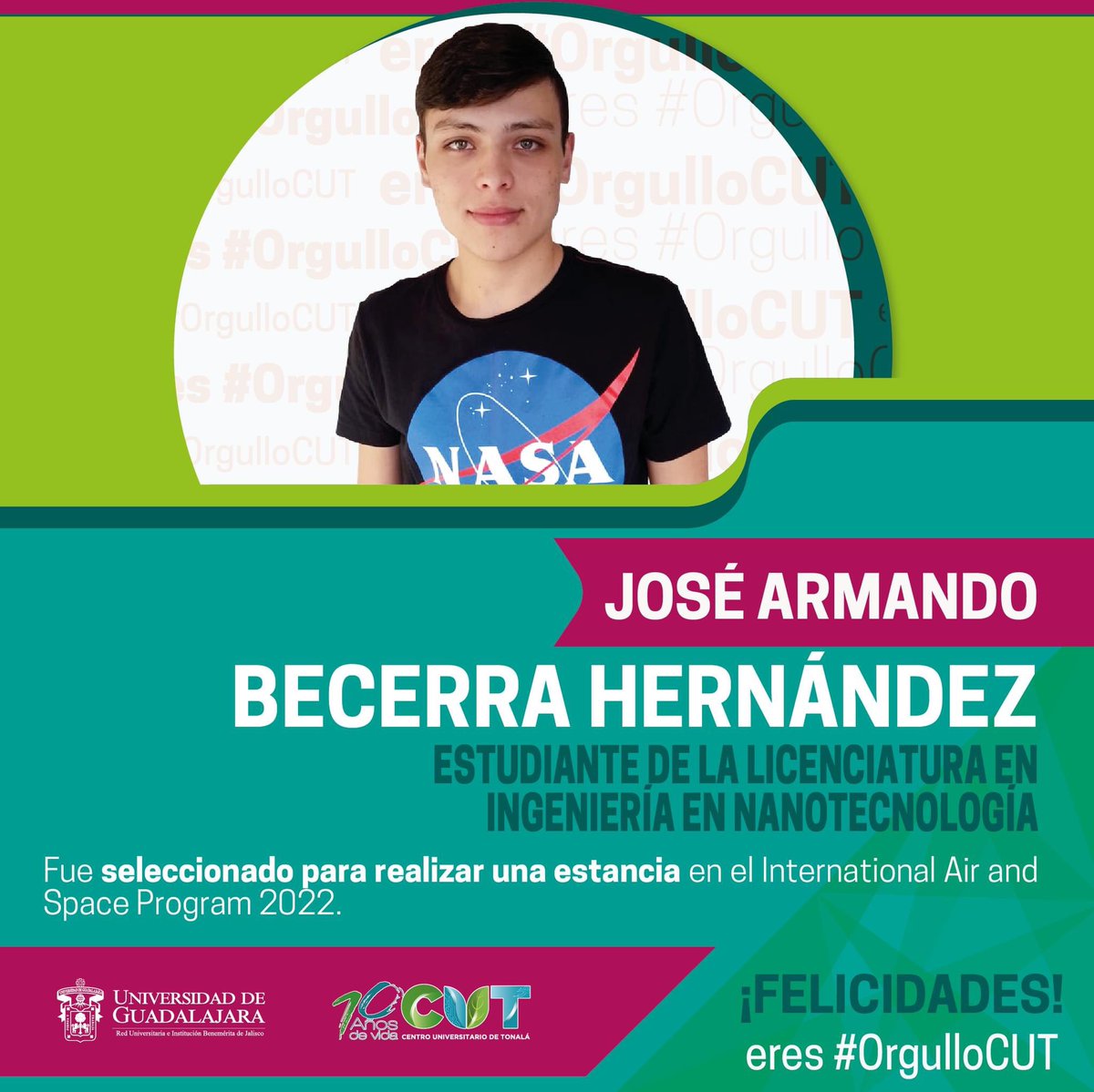 Cutonala_udg's tweet photo. ¡Muchas felicidades a José Armando Becerra Hernández! Fue seleccionado para realizar una estancia en el International Air and Space Program 2022.
¡Eres #OrgulloCUT! 🚀 https://t.co/PFXeNG0SGR