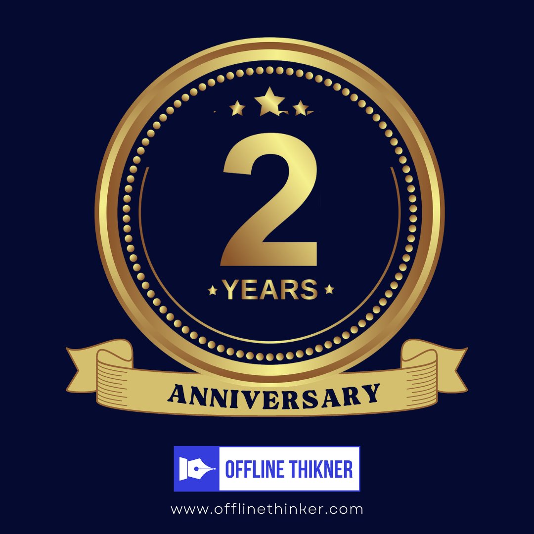 OfflineThinker's tweet photo. 2 Years Of Service. 2 Years of consistency. 2 years of hard work. Today, here we are at 2022, with too many supporters,  writers and  memories. 
We are thankful to you on this important day. 

Happy 2nd Anniversary Thinkers. 

https://t.co/WRRf15vTt5
#offlinethinker #thinker https://t.co/pduK8uYEyS