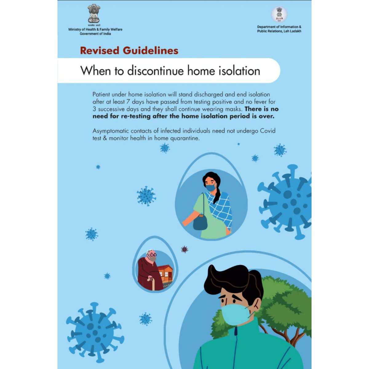 DIPR_Leh's tweet photo. The Ministry of Health and Family Welfare, Government of India issues #revisedguidelines regarding when to discontinue home isolation. 

#COVIDAppropriateBehaviour
#Unite2FightCorona 
#LadakhFightsCorona
#MaskUpLadakh
#StaySafeStayHealthy
#nomasknoservice https://t.co/cJnTpUHqZM