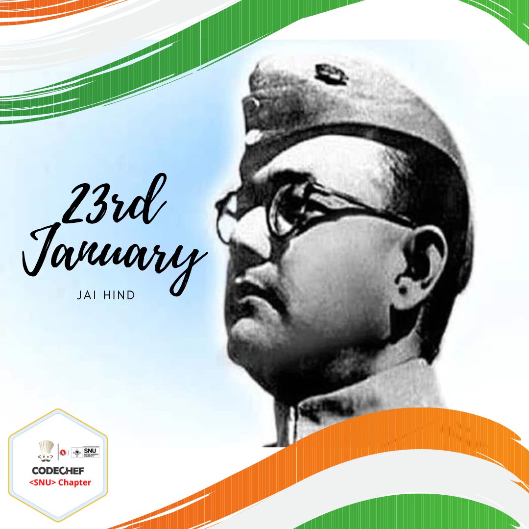 CodeChefSNU's tweet image. Dear Chefs!🧑💻
Netaji Subhash Chandra Bose once said that "No real change in history has ever been achieved by discussions".✨
CodeChef SNU Chapter celebrates Prakram Diwas with each proud Indian. 🇮🇳
Jai Hind! 🇮🇳
CodeChef SNU Chapter
#JaiHind #Netaji125 #ParakramDiwas