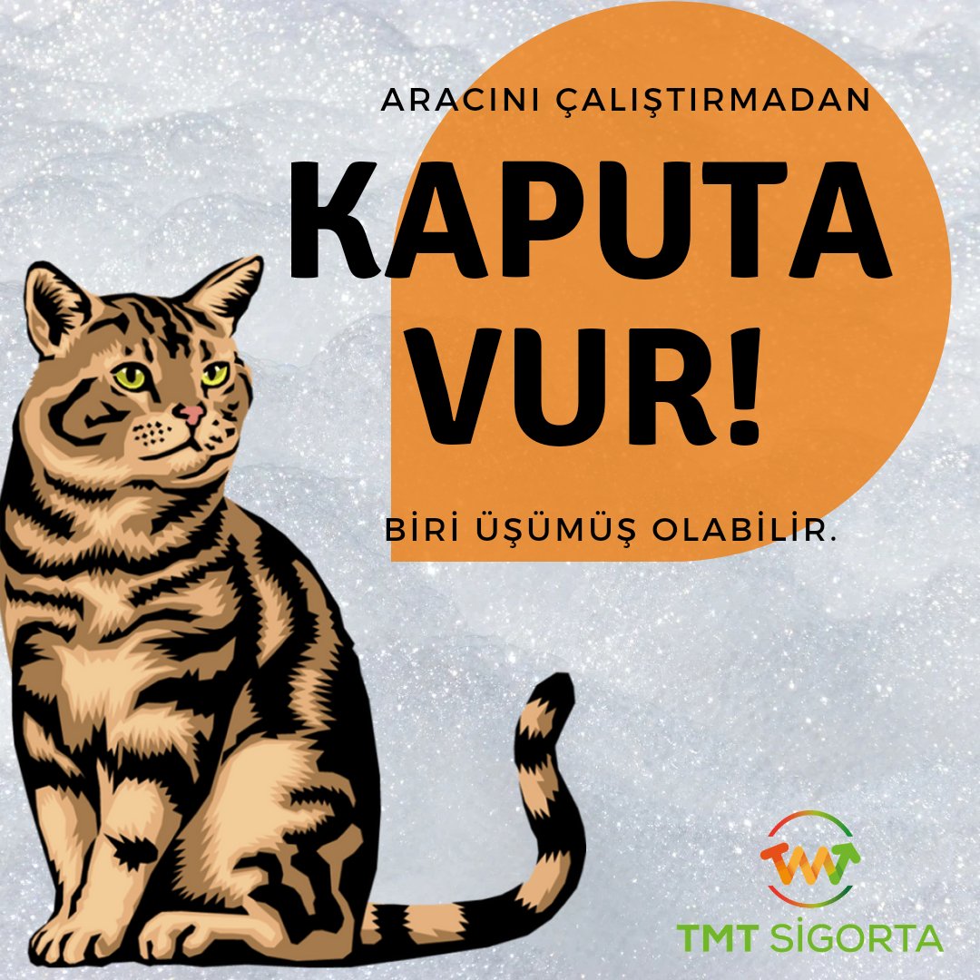 Aracını çalıştırmadan kapıda vur !
Biri üşümüş olabilir.