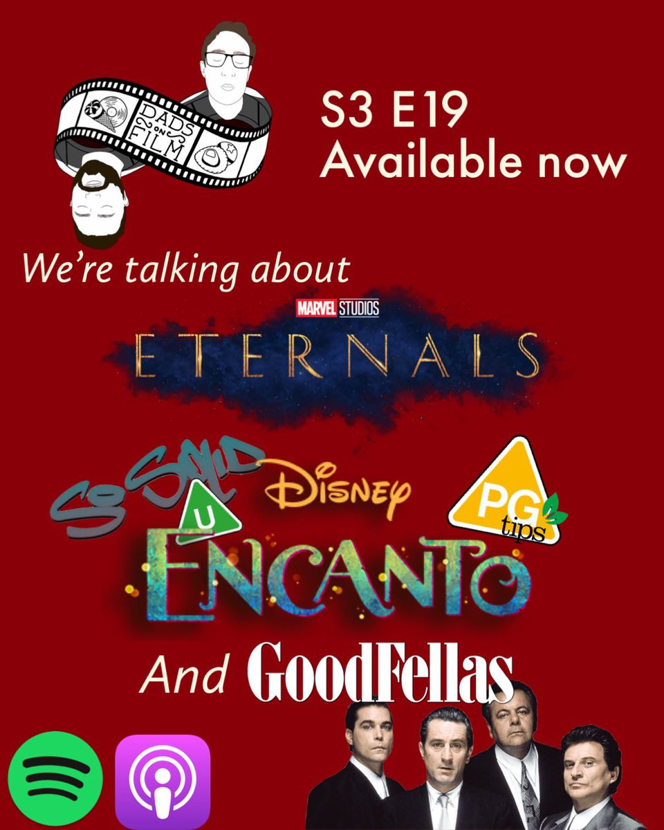 dadsonfilmpod's tweet photo. S3 E19 out now with @EncantoMovie @TheEternals and Goodfellas chat https://t.co/LJsMVYQ4bx