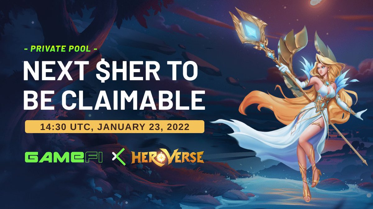 ⚔️<a href="/heroverse_game/">HeroVerse</a> $HER Private Sale Claim Day!

😉Do you still remember today is the claiming day of $HER on GameFi.org?

⏲️Time: 14:30 UTC, Jan 23
🔱Private pool: hub.gamefi.org/#/buy-token/13

$GAFI #GameFi_IGO