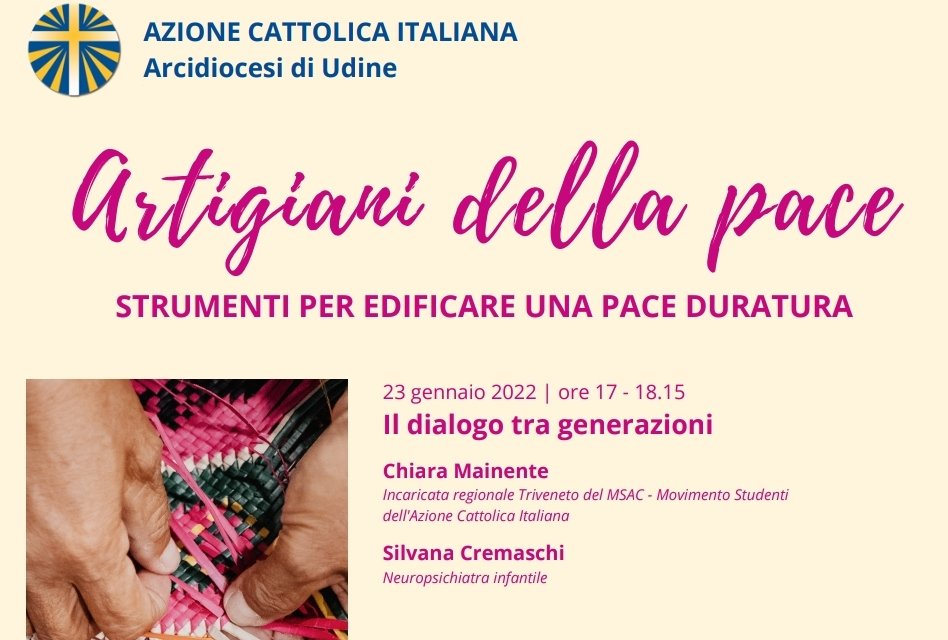 MElenaSindaco's tweet photo. @ACudine *ARTIGIANI DELLA PACE. Strumenti per edifica una pace duratura* Oggi l'incontro di apertura, *Il dialogo tra generazioni*, dalle ore 17.00 alle 18.15*, accedendo dal link https://t.co/dVREeE5G9K https://t.co/O4ynR2B6Hd