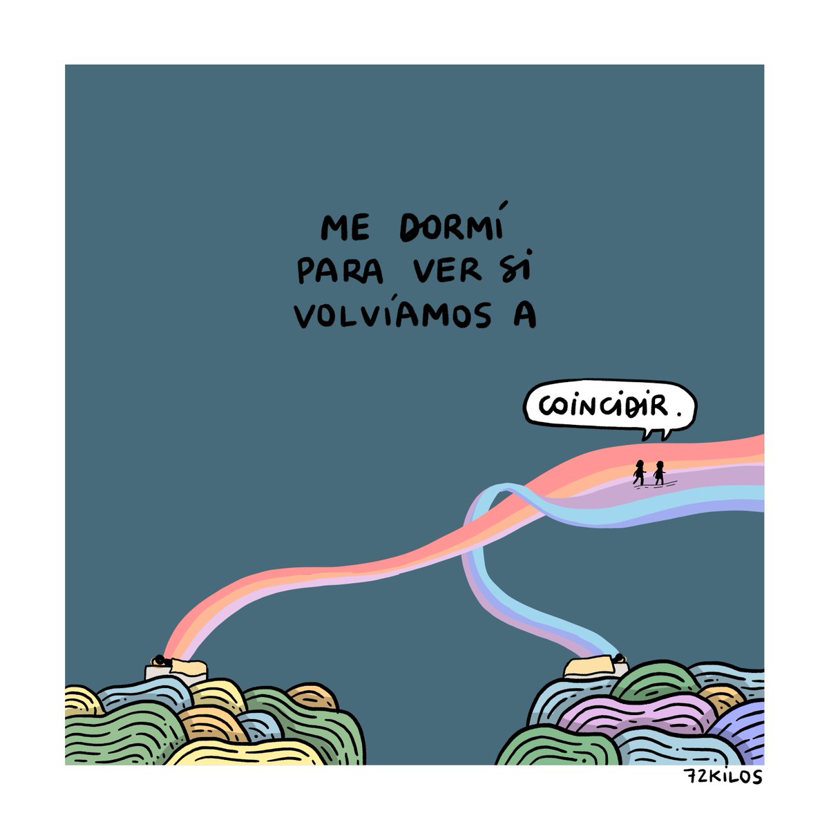 Me dormí.