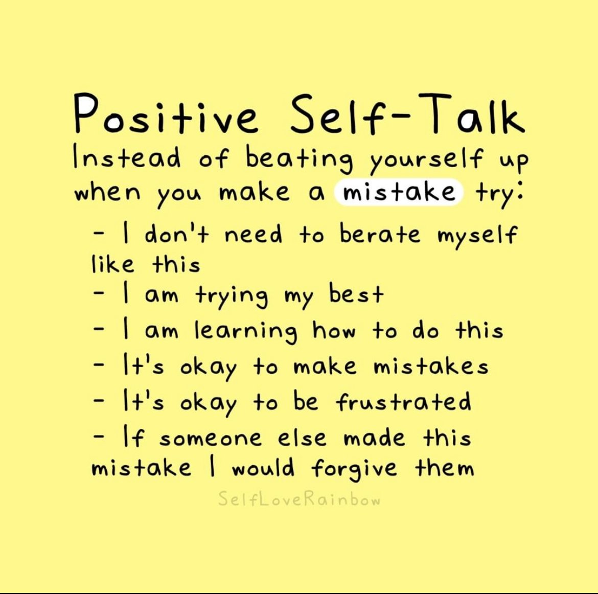Tips on how to practice positive self-talk after making a mistakes. Remember, mistakes are part of life! 
- 
Image via Self Love Rainbow