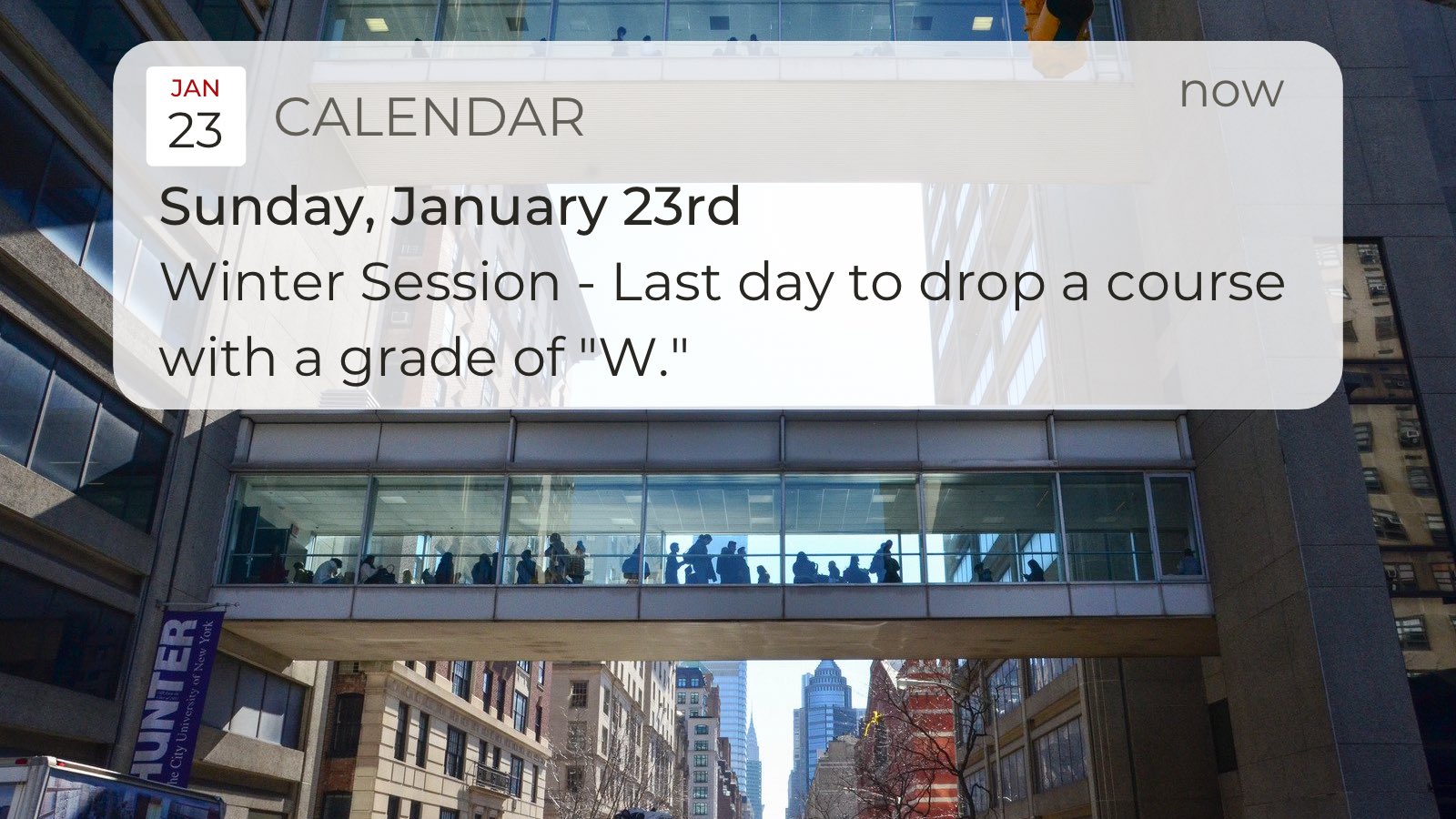 Cuny 2022 Calendar Hunter College On Twitter: "Reminder: Today Is The Last Day To Drop A  Course With A Grade Of “W” For Winter 2022. See The Hunter Academic Calendar  For More Important Dates And