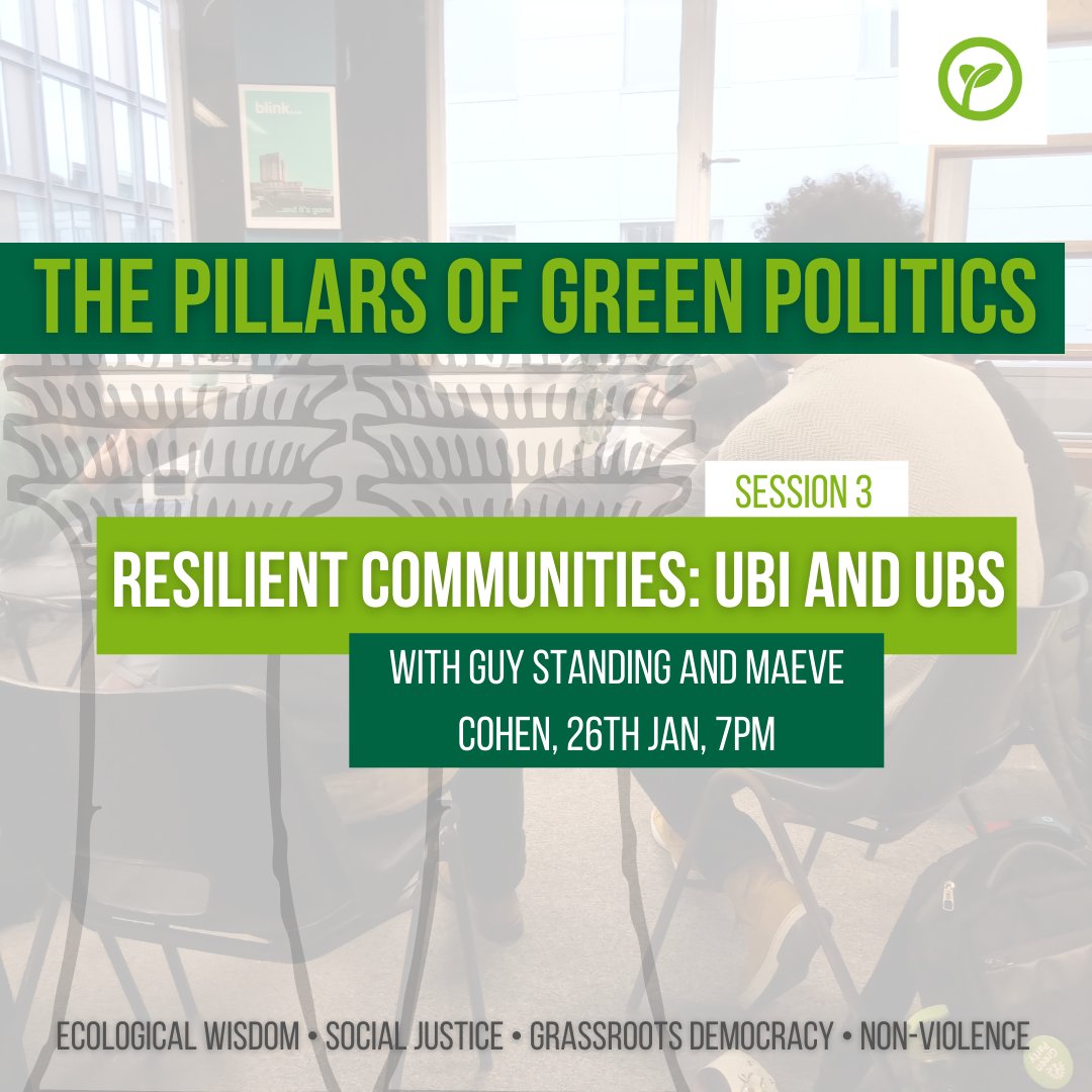 YoungGreenParty's tweet photo. 🌱 Our next Pillars of Green Politics session is looking at Universal Basic Income and Universal Basic Services, with Maeve Cohen and Guy Standing.
Join us on the 26th Jan at 7pm 👉 https://t.co/p9llyuqYaw https://t.co/CqVYHbVvmC