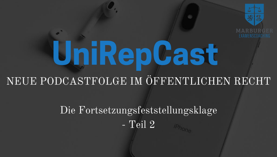 unirep_marburg's tweet photo. Liebe Studierende,

eine neue Folge unseres #UniRepCasts aus dem Öffentlichen Recht ist im Ilias-Kurs "Marburger Examenscoaching" zu finden.

Thema: Die Fortsetzungsfeststellungsklage - Teil 2

Liebe Grüße
Ihr Uni-Rep Team https://t.co/Y92NbW0n8x