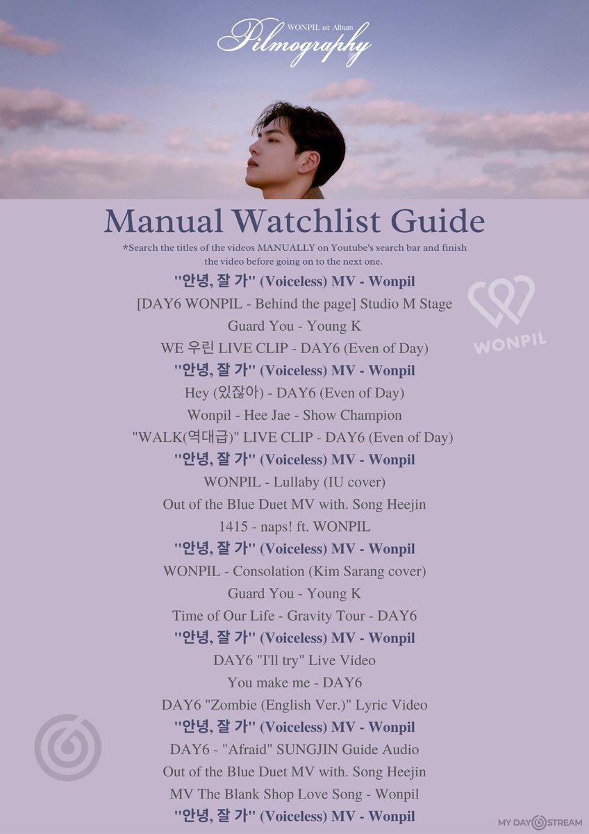 myday6stream's tweet photo. 💜[MANUAL PLAYLIST for Voiceless]💜

Check out the watchlist, feel free to make you're own version too! 🎼🎹

Share using the hashtag #WonMillionViews4Pil! 💜

✅Manual Streaming, vary vids
🚫Playlists for the first 24 hrs

#DAY6 #Wonpil 
#안녕_잘_가 #Pilmography
@day6official https://t.co/CZoD0uVgMK