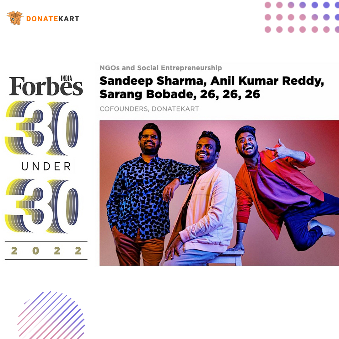 donatekart's tweet photo. This one is for the Donatekart community! 
We are so proud to be featured in the Forbes Thirty Under 30 List. 150 crore worth of donations to 1,000 NGOs - and we're only going to get better, we promise! ❤️
@anildonatekart @sandeep_nandula @sarangbobade @ForbesIndia https://t.co/rSQCWOihz6
