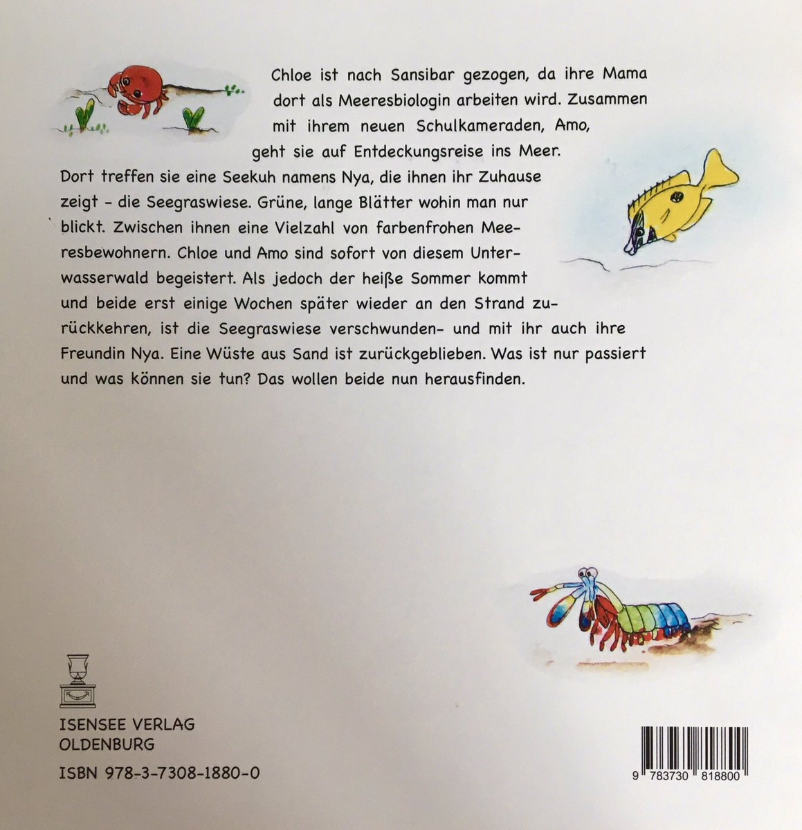 I am so excited…finally, our children’s book illustrated by @paula_senff and written by me is published by Isensee Verlag in English and in German with support of @ICBM_uol and available online and in bookshops.  
#seagrass #ChildrensBooks #seagrassrestoration #picturebook