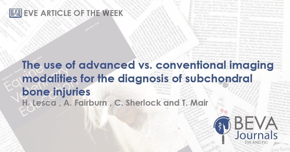 Chosen by the editor our EVE Article of the Week is "The use of advanced vs. conventional imaging modalities for the
diagnosis of subchondral bone injuries" by H. Lesca, A. Fairburn, C. Sherlock and T. Mair.

View the full article online here - ow.ly/BV3X50HKj2H