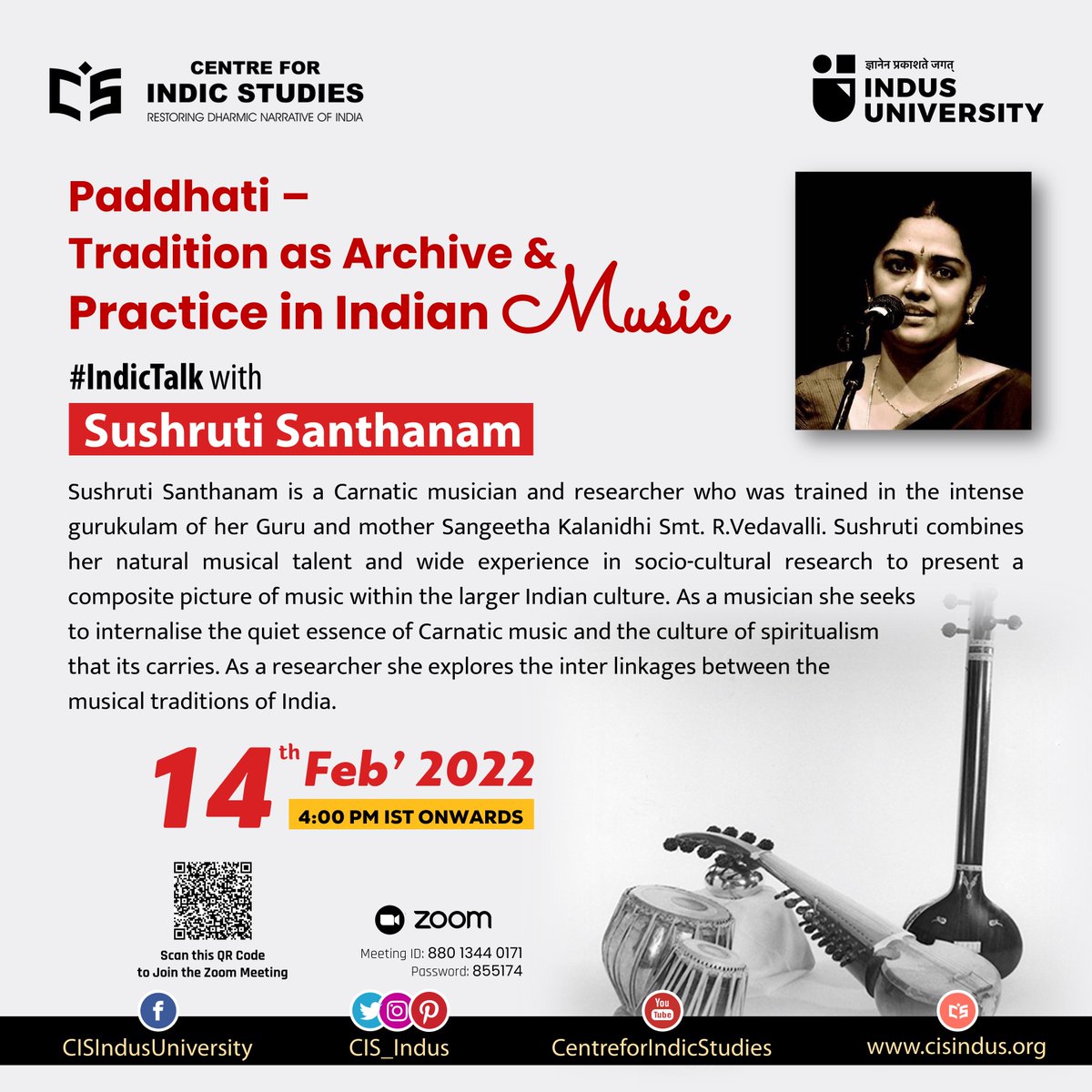 CIS_Indus's tweet photo. #Indus_University is inviting you to a scheduled Zoom meeting.
Topic: Paddhati- Tradition as Archive and Practice in #Indian_Music
Time: Feb 14, 2022; 4 PM IST
Join Zoom Meeting
https://t.co/CtYxHGo2DJ
Meeting ID: 880 1344 0171
Passcode: 855174
#CISIndus #IndicTalk #Sushruti https://t.co/aqMM5gbg8B