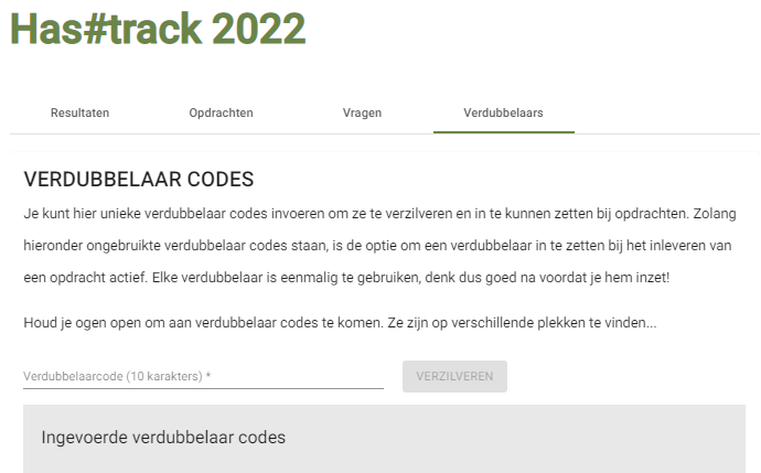 En ook dit jaar een verdubbelaar hashtrack.nl natuurlijk moet die code eerst vinden ;-) @scouting_nl
@ScoutingBoxtel <a href="/ScoutingPanoord/">ScoutingPanoord</a> <a href="/Altenagroep/">Scouting Altenagroep</a>
<a href="/ScoutingHRL/">Scouting Harlingen</a> @Scoutingdenhaag <a href="/ScoutingGAG/">ScoutingGAG</a>
<a href="/scoutingarrowe/">Scouting Arrowe</a> <a href="/scoutingamalgam/">Scouting Amalgama</a> @ScoutingTono
<a href="/jutters/">Scouting de Jutters</a> <a href="/De_Zwervers/">De Zwervers</a> <a href="/derangers/">Scouting Zuidlaren</a>