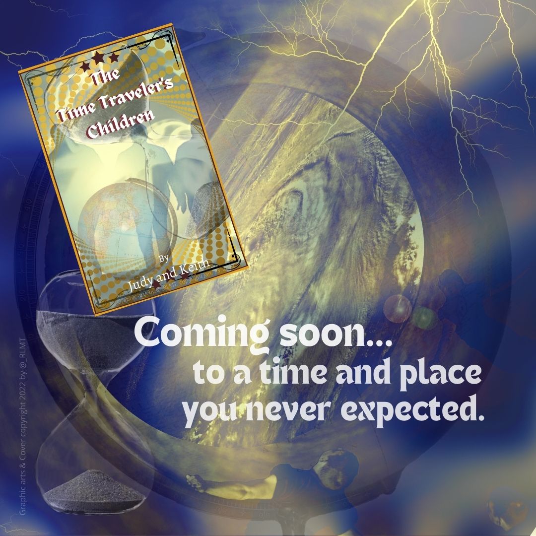 JudyandKeith's tweet photo. #comingsoon The Time Traveler's Children
In More Time Sophie invents a time machine
Her children are special
The end-of-the-world is approaching
Can they all work together to avert disaster?
https://t.co/Y0p1kgEZKP
#YA #sciencefiction #actionadventure #RomanceSG #WolfPackAuthors https://t.co/496IRMkTSd