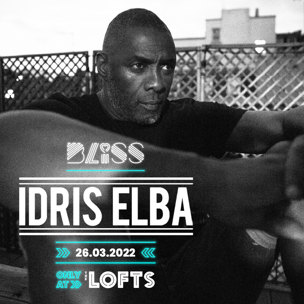 theloftsne1's tweet photo. Idris Elba at @BlissNightsUK on Saturday 26th March 2022 now on general release.

£5 Tickets about to sell out.

Skiddle https://t.co/axEoUd1PcV 

Fatsoma https://t.co/QRuPJXdWEm https://t.co/lZdiWpk3CC