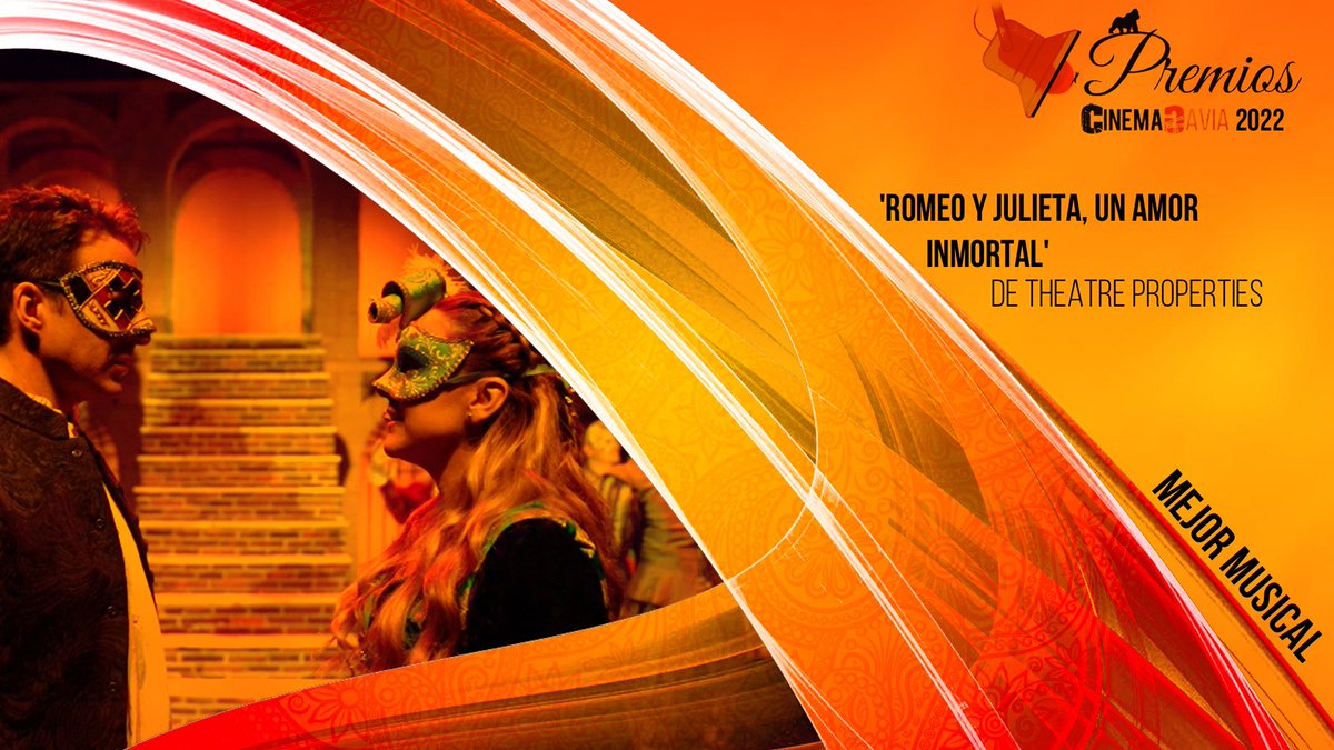 MEJOR MUSICAL:

'Romeo y Julieta, un amor inmortal' <a href="/TheatreProperti/">Theatre Properties</a> 

#PremiosCinemagavia2022