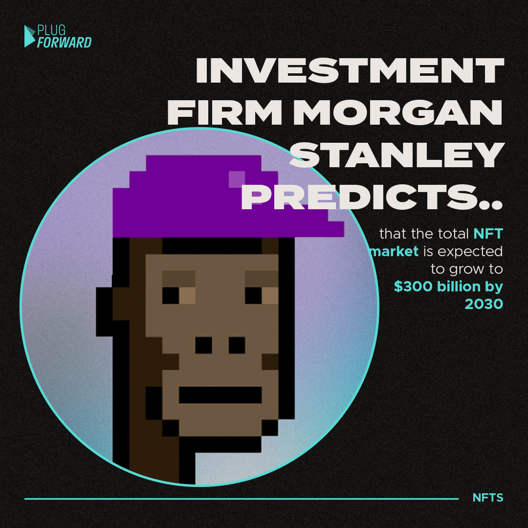 Big things ahead for the growth of the NFT market, according to <a href="/MorganStanley/">Morgan Stanley</a> it's value is expected to grow upwards of $300bn #creatoreconomy #NFT #cyrptopunks #nftcommunity