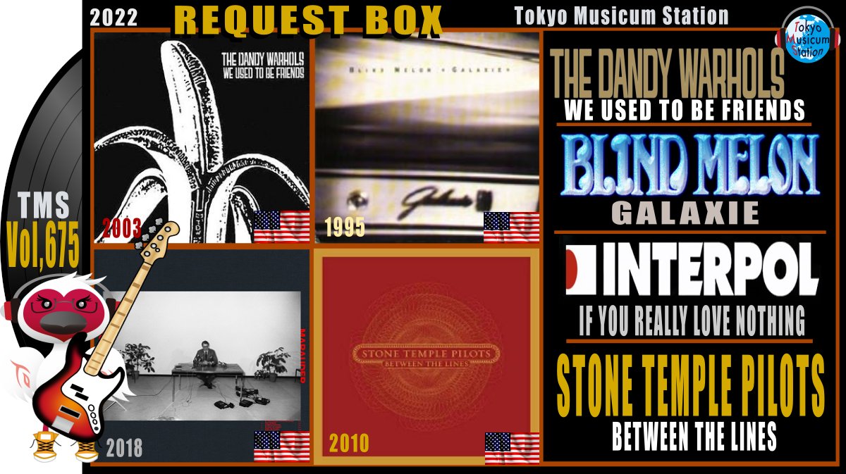 tokyomusicum's tweet photo. VoL675Request!心に刻まれ耳に残るVocal
#ShannonHoon #BlindMelon Galaxie
#ZiaMcCabe Bass!Good!
#TheDandyWarhols We Used To Be Friends
聴くほどに美味しい音
#Interpol If You Really Love Nothing
#ScottWeiland Vocal光る!
#StoneTemplePilots Between The Lines
▶https://t.co/CbhowuPOFG https://t.co/GcxFc1ALLH