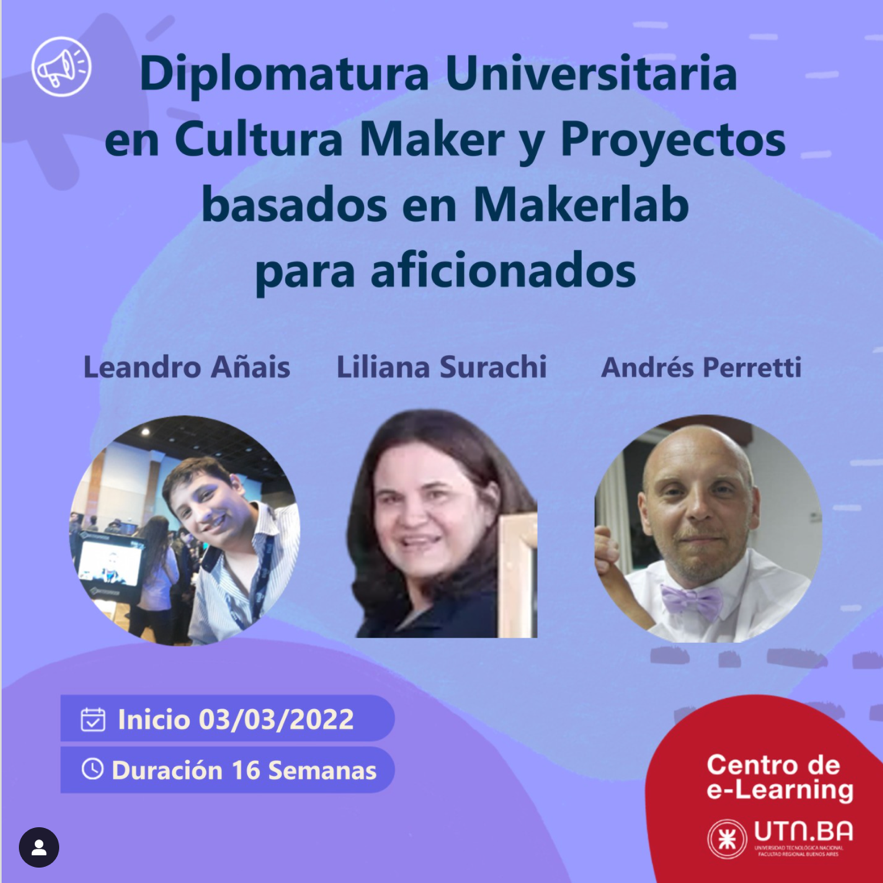 monicaltorres's tweet photo. La Diplomatura Universitaria en #CulturaMaker y Proyectos basados en #Makerlab para aficionados es un trayecto formativo inédito en forma de talleres que surge a partir de las demandas institucionales de formación en competencias digitales y de apropiación de las TIC. https://t.co/3VkyQ1YyII