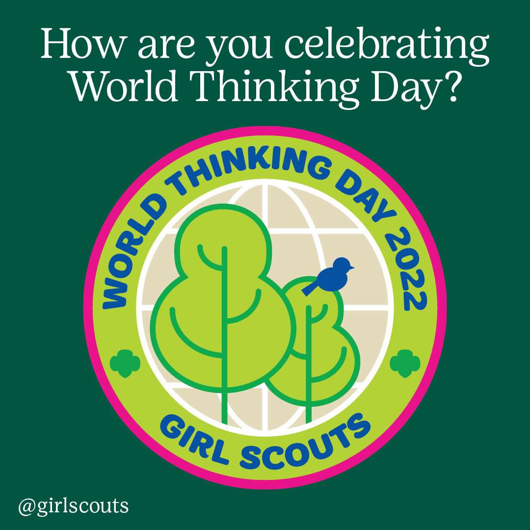 February 22 is coming up quick! 🌎 Are you ready to celebrate #WorldThinkingDay2022? Learn more about this year’s theme, activities, and patch here: bit.ly/3AxNEG4