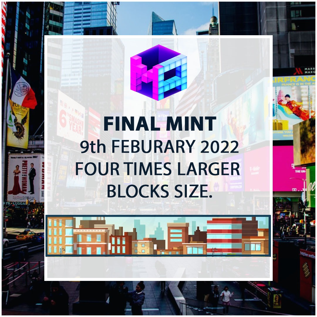 Here's to remind you the Final Public Mint is on the 9th of February with increased blocks sizes. Yes, this time the sizes of the blocks will be four times larger than the previous. Larger block, More visibility.