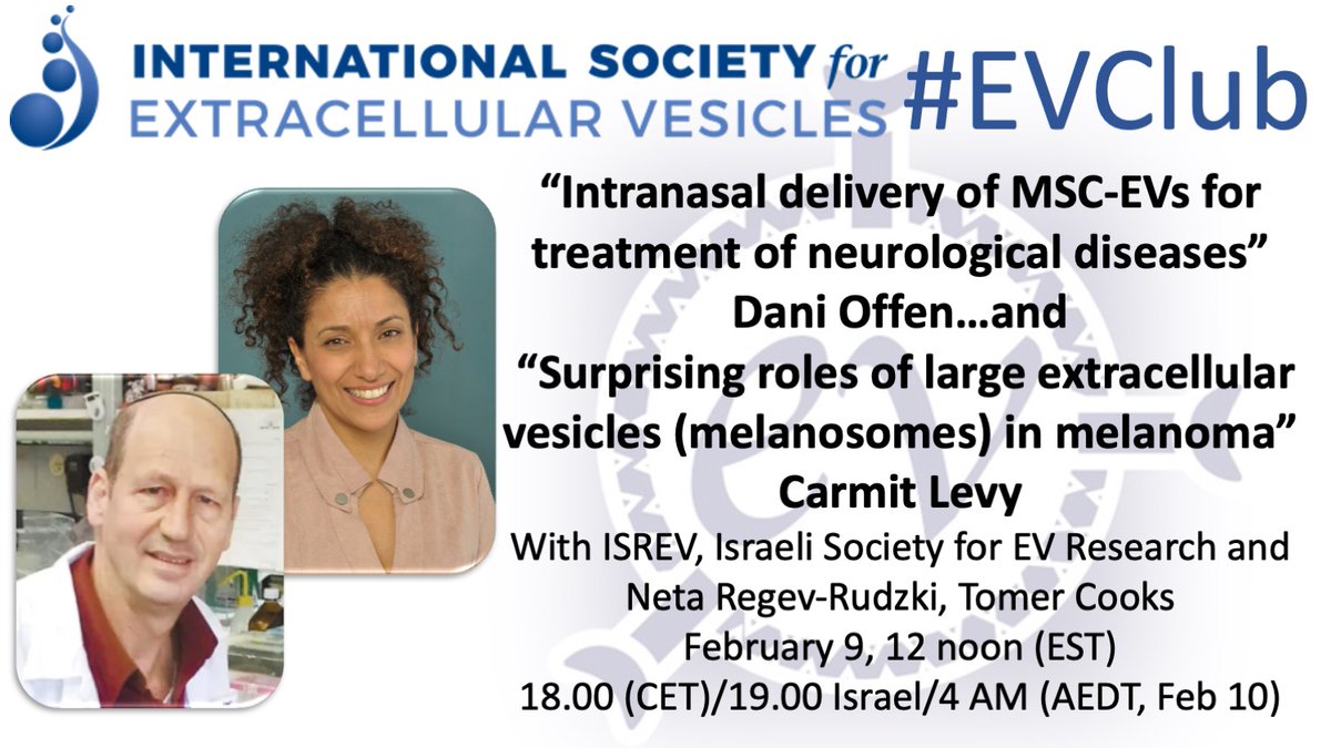 KennethWWitwer's tweet photo. Next #EVClub, Feb 9, is w/@IsrevR: intranasal delivery of #MSCEVs (D. Offen, https://t.co/nZ42ee0Mxo) & lEVs #melanosomes in #melanoma (C. Levy, https://t.co/kuMyhlKLEm) Need the login? See: https://t.co/9sKDU43mcO #ExtracellularVesicles @IsevOrg @IsevComms @ErezNeta @CooksLab https://t.co/AisLIcYrEi